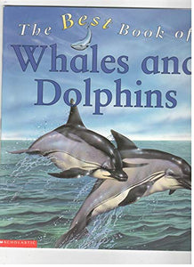 Title: The Best Book of Whales and Dolphins 