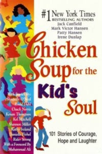 Chicken Soup for the Kid's Soul 