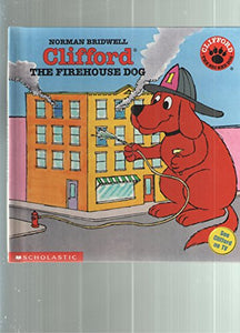 Clifford the Firehouse Dog- Hardback (CLIFFORD- THE BIG RED DOG) 