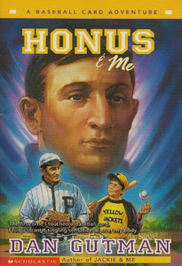 Honus & Me (A Baseball Card Adventure) 