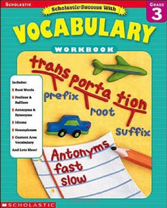 Scholastic Success With: Vocabulary Workbook: Grade 3 