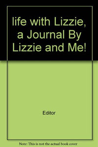 Life with Lizzie: A Journal By Lizzie and Me! (Lizzie McGuire) 