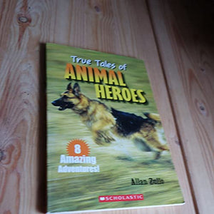 True Tales of Animal Heroes 