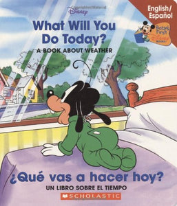 What Will You Do Today?/Que Vas a Hacer Hoy? 