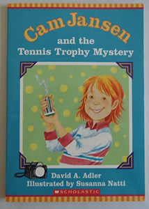 Cam Jansen and the Tennis Trophy Mystery 