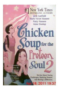 Chicken Soup for the Preteen Soul 2 Edition: First 