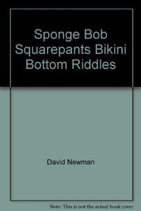 Sponge Bob Squarepants Bikini Bottom Riddles 