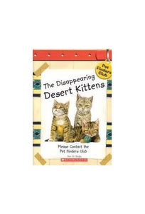 The Disappearing Desert Kittens (Pet Finders Club #9) 