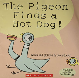 The Pigeon Finds a Hot Dog! 