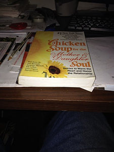 2 Book Set: Chicken Soup for the Woman's Soul, Chicken Soup for the Mother & Daughter's Soul 