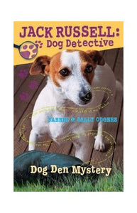 Dog Den Mystery (Jack Russell: Dog Detective, No. 1) 