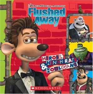 Flushed Away: Heroes Henchrats and Hooligans 