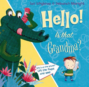 Hello! Is That Grandma? 