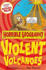 Horrible Geography: Violent Volcanoes 