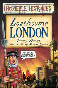 Horrible Histories: Loathsome London 