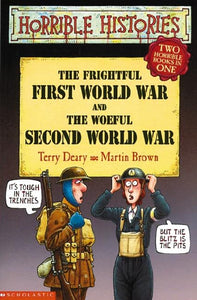 Horrible Histories: Frightful First World War/Woeful WWII 