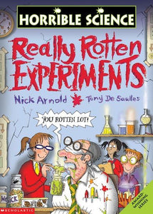 Really Rotten Experiments 