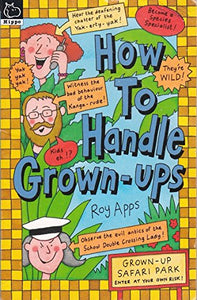 How to Handle Grown-ups 