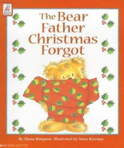 The Bear Father Christmas Forgot 