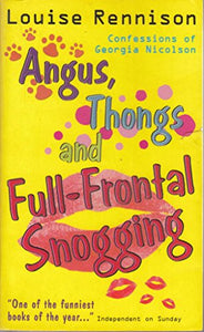 Angus, Thongs and Full-frontal Snogging 