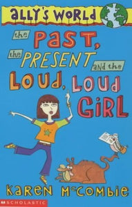 The Past, the Present and the Loud, Loud Girl 