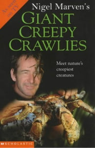 Nigel Marven's Giant Creepy Crawlies 