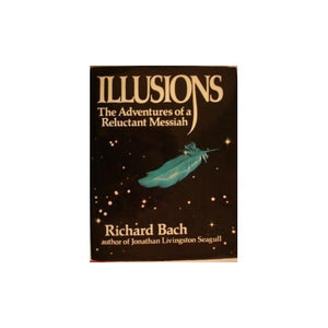 Illusions: The Adventures of a Reluctant Messiah Edition: reprint 