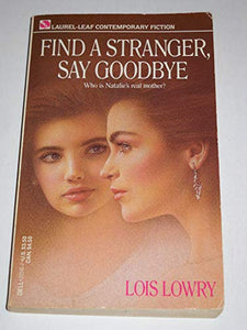 Find a Stranger, Say Goodbye 