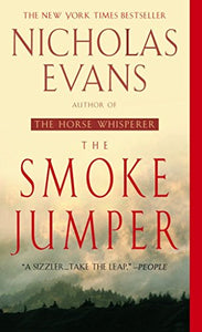 The Smoke Jumper 