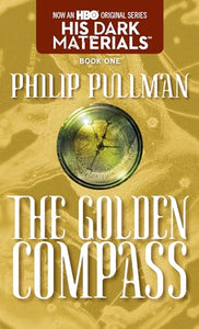 His Dark Materials: The Golden Compass (Book 1) 