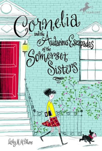 Cornelia and the Audacious Escapades of the Somerset Sisters 