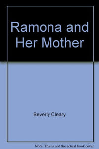 Ramona and Her Mother 