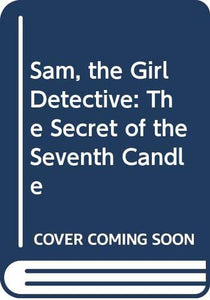 Sam, the Girl Detective 