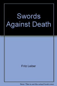 Swords Against Death 