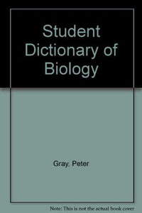 Student Dictionary of Biology 