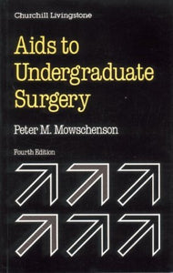 Aids to Undergraduate Surgery 