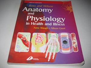 Ross and Wilson Anatomy and Physiology in Health and Illness 