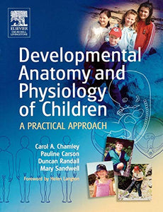 Developmental Anatomy and Physiology of Children 