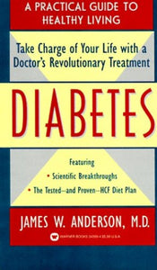 Diabetes: a Practical New Guide to Healthy Living 