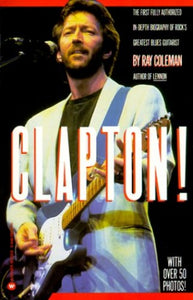 Clapton!: an Authorized Biography 