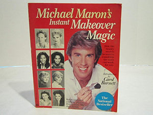 Michael Maron's Instant Makeover Magic 