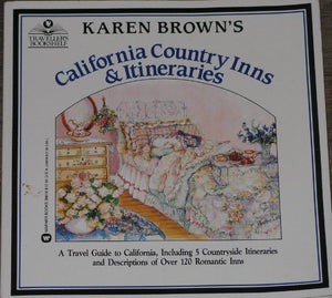 Karen Brown's California Country Inns and Itineraries 