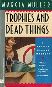 Trophies and Dead Things 