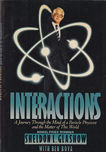 Interactions: A Journey Through the Mind of a Particle Physicist and the Matter of This World 