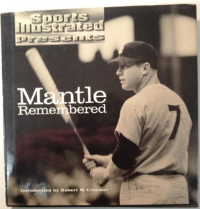 Sports Illustrated Presents Mantle Remembered 