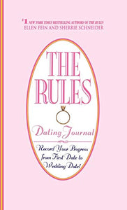 The Rules (TM) Dating Journal 