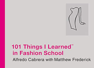 101 Things I Learned In Fashion School 