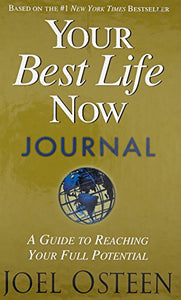 Your Best Life Now Journal 