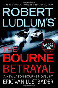 Robert Ludlum's the Bourne Betrayal 