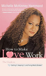 How to Make Love Work 